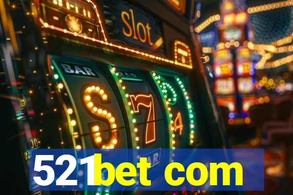 521bet com
